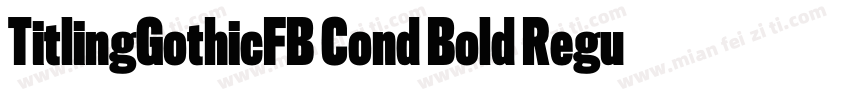 TitlingGothicFB Cond Bold Regular字体转换